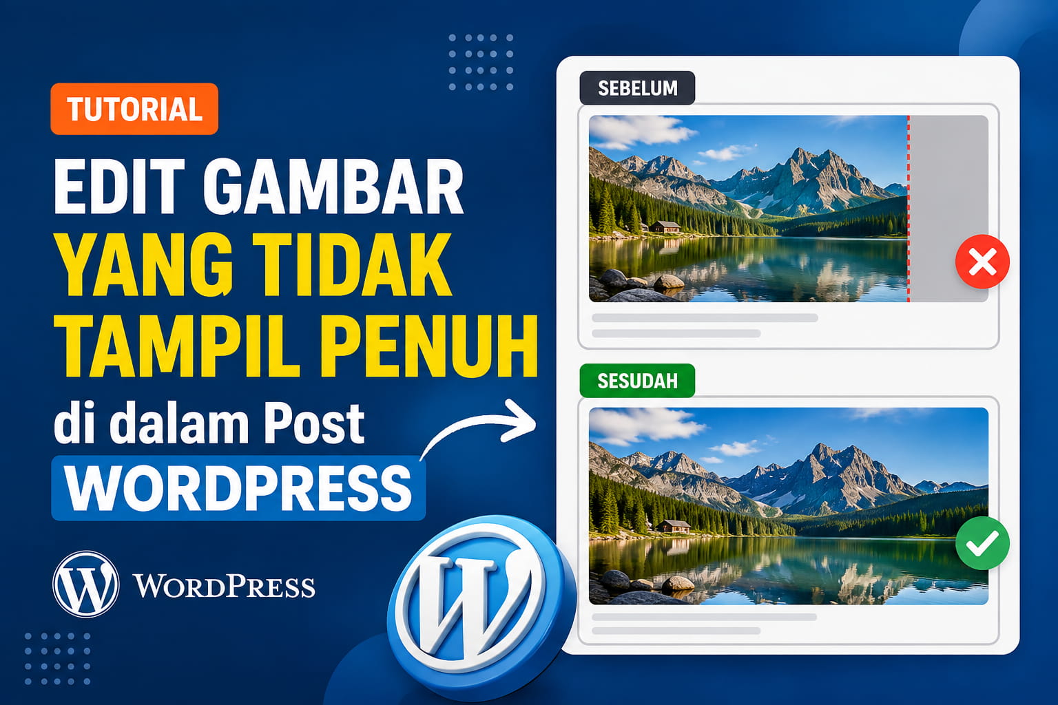 Tutorial Edit Gambar yang Tidak Tampil Penuh di dalam Post Wordpress