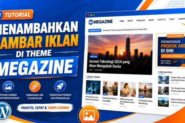 Tutorial Menambahkan Gambar Iklan di Theme Megazine
